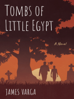 Tombs of Little Egypt: A Novel