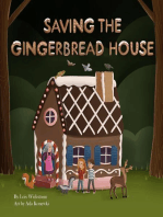 Saving the Gingerbread House: A Science Folktale