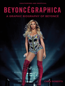 Beyoncégraphica by Chris Roberts (Ebook) - Read free for 30 days