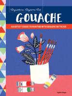Anywhere, Anytime Art: Gouache: An Artist's Colorful Guide to Drawing on the Go!