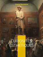 Curiosités esthétiques: un recueil de textes de critique d'art du poète français Charles Baudelaire, paru posthumément en 1868.