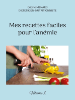 Mes recettes faciles pour l'anémie.: Volume 1.