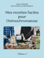 Mes recettes faciles pour l'hémochromatose.: Volume 1.