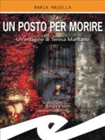 Un posto per morire: Un'indagine di Teresa Maritano