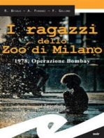 I ragazzi dello Zoo di Milano: 1978, Operazione di Bombay