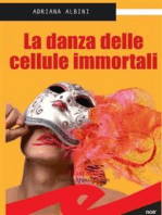 La danza delle cellule immortali