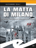 La matta di Milano: La prima indagine del commissario Caronte