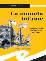 La moneta infame: Intrighi e delitti nella Genova del '600