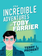 The Incredible Adventures of TOBY FARRIER