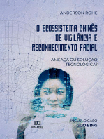 O Ecossistema Chinês de Vigilância e Reconhecimento Facial: ameaça ou solução tecnológica?