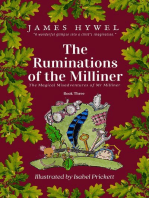 The Ruminations of the Milliner: The Magical Misadventures of Mr Milliner, #3
