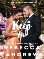 Keep You: A Short Summer Romance: Seasonal Short Stories, #8
