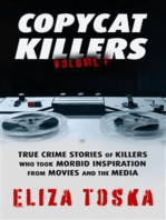 Copycat Killers: True Crime Stories of Killers Who Took Morbid Inspiration From Movies and the Media