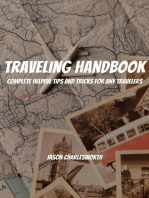 Traveling Handbook! Complete Helpful Tips And Tricks For Any Travelers