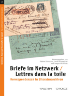 Briefe im Netzwerk / Lettres dans la toile: Korrespondenzen in Literaturarchiven / Les réseaux épistolaires dans les archives littéraires