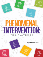 Phenomenal Intervention: The Playbook