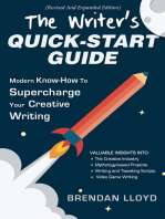 The Writer’s Quick-Start Guide: Modern Know-How To Supercharge Your Creative Writing