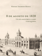 8 de agosto de 1828: Un día histórico como cualquiera