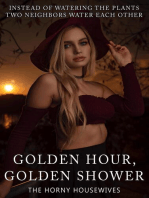 Golden Hour, Golden Shower