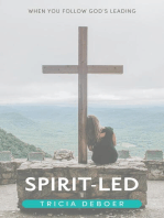 Spirit-Led: When You Follow God's Leading