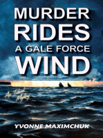 Murder Rides A Gale Force Wind: An Island Mystery
