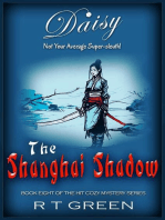 Daisy: Not Your Average Super-sleuth! The Shanghai Shadow: Daisy Morrow, #8