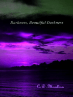Darkness, Beautiful Darkness