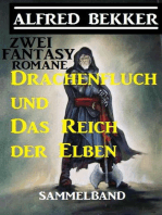 Zwei Alfred Bekker Fantasy Romane: Drachenfluch und Das Reich der Elben