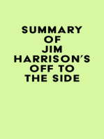 Summary of Jim Harrison's Off to the Side