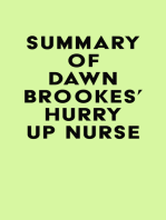 Summary of Dawn Brookes's Hurry up Nurse
