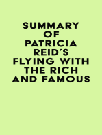 Summary of Patricia Reid's Flying with the Rich and Famous