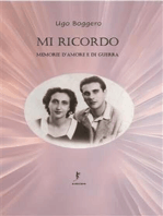 Mi ricordo: Memorie d’amore e di guerra