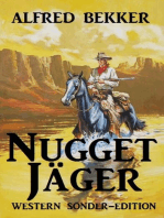 Alfred Bekker Western Sonder-Edition - Nugget-Jäger