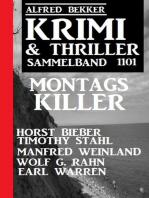 Krimi & Thriller Sammelband 1101 Montagskiller