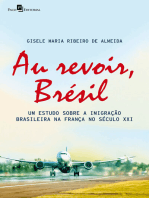 Au revoir, Brésil: Um estudo sobre a imigração brasileira na França no século XXI