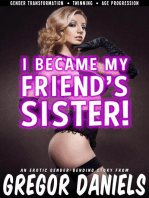 I Became My Friend's Sister!