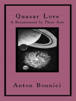 Quasar Love: A Reenactment In Three Acts