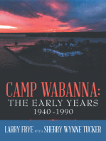 Camp Wabanna: the Early Years 1940-1990
