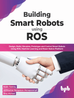 Building Smart Robots Using ROS: Design, Build, Simulate, Prototype and Control Smart Robots Using ROS, Machine Learning and React Native Platform (English Edition)