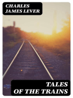 Tales of the Trains: Being Some Chapters of Railroad Romance by Tilbury Tramp, Queen's Messenger