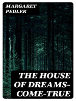 The House of Dreams-Come-True