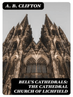 Bell's Cathedrals: The Cathedral Church of Lichfield: A Description of Its Fabric and A Brief History of the Espicopal See