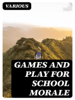 Games and Play for School Morale: A Course of Graded Games for School and Community Recreation