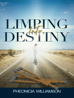Limping Into Destiny