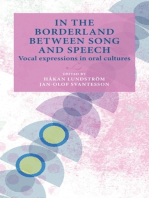 In the borderland between song and speech: Vocal expressions in oral cultures