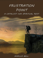 Frustration Point: A Catalyst for Spiritual Rest