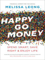 Happy Go Money: Spend Smart, Save Right & Enjoy Life