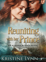 Reuniting with her Prince: An Aldonia Royals Novel, #3