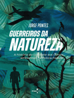 Guerreiros da Natureza: A história do combate aos crimes ambientais na Polícia Federal