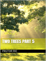 Two Trees Part 5